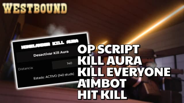 Thumbnail for Westbound Script | KILL AURA | KILL EVERYONE | AIMBOT